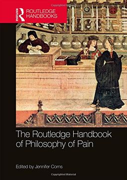 portada The Routledge Handbook of Philosophy of Pain (en Inglés)