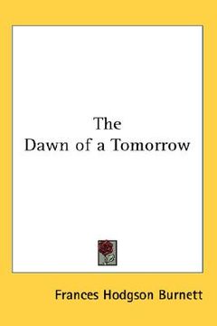 portada the dawn of a tomorrow (en Inglés)