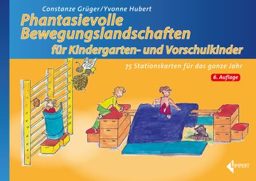 portada Phantasievolle Bewegungslandschaften für Kindergarten- und Vorschulkinder: 75 Stationskarten für das Ganze Jahr (en Alemán)