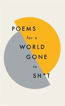 portada Poems for a World Gone to Sh*T (en Inglés)