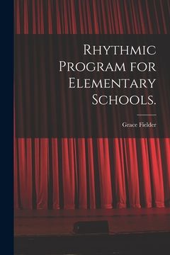 portada Rhythmic Program for Elementary Schools. (en Inglés)