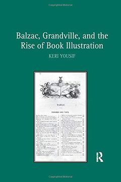portada Balzac, Grandville, and the Rise of Book Illustration (en Inglés)