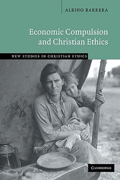 portada Economic Compulsion Christian Ethic (New Studies in Christian Ethics) (en Inglés)