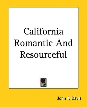 portada california romantic and resourceful (en Inglés)