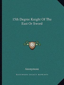 portada 15th degree knight of the east or sword (en Inglés)