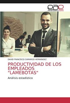 portada Productividad de los Empleados "Lamebotas": Análisis Estadístico