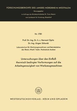 portada Untersuchungen über den Einfluß thermisch bedingter Verformungen auf die Arbeitsgenauigkeit von Werkzeugmaschinen (Forschungsberichte des Landes Nordrhein-Westfalen) (German Edition)