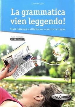 portada La Grammatica Vien Leggendo! B1-B2: Testi Letterari e Attivita per Scoprire la Lingua (1Cd Audio) (in Italian)