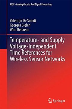 portada Temperature- and Supply Voltage-Independent Time References for Wireless Sensor Networks (Analog Circuits and Signal Processing)