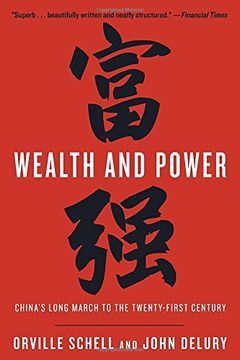 portada Wealth and Power: China's Long March to the Twenty-First Century (en Inglés)
