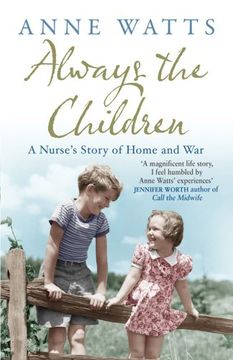 portada Always the Children: A Nurse's Story of Home and War