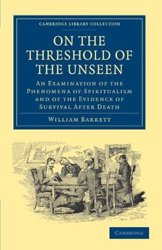 portada On the Threshold of the Unseen Paperback (Cambridge Library Collection - Spiritualism and Esoteric Knowledge) (in English)