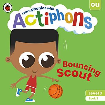 portada Actiphons Level 3 Book 2 Bouncing Scout: Learn Phonics and get Active With Actiphons! 