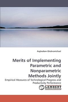 portada merits of implementing parametric and nonparametric methods jointly (en Inglés)