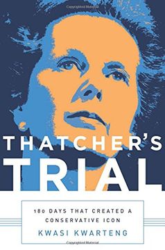 portada Thatcher's Trial: 180 Days That Created a Conservative Icon (in English)