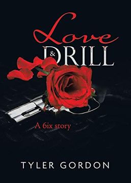portada Love & Drill: A 6ix Story (in English)