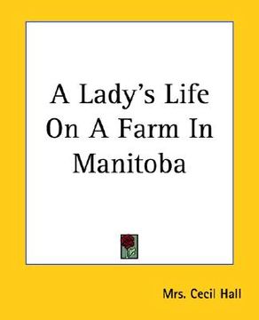portada a lady's life on a farm in manitoba (in English)