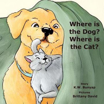 portada Where is the Dog, Where is the Cat?: A Biscuit and Gravy Adventure