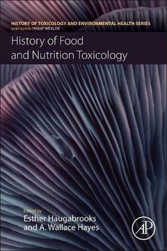 portada History of Food and Nutrition Toxicology (History of Toxicology and Environmental Health) (en Inglés)