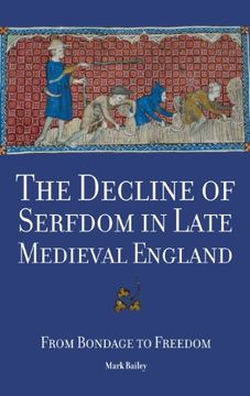 portada The Decline of Serfdom in Late Medieval England: From Bondage to Freedom (en Inglés)