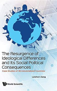 portada The Resurgence of Ideological Differences and its Social Political Consequences: Case Studies of 36 Industrialized Countries (en Inglés)