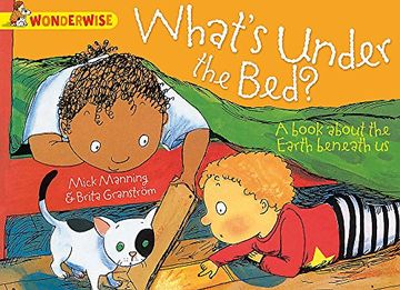 portada What's Under the Bed?: A Book about the Earth Beneath Us (Wonderwise)