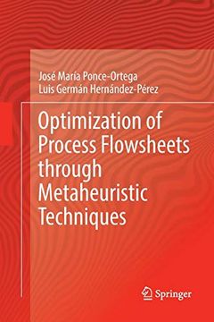 portada Optimization of Process Flowsheets Through Metaheuristic Techniques (en Inglés)