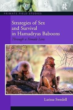 portada Strategies of Sex and Survival in Female Hamadryas Baboons: Through a Female Lens (en Inglés)