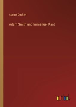 portada Adam Smith und Immanuel Kant (en Alemán)