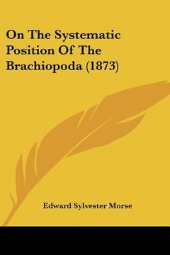 portada on the systematic position of the brachiopoda (1873) (en Inglés)