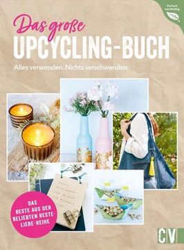 portada Das Große Upcycling-Buch - Alles Verwenden. Nichts Verschwenden. (en Alemán)
