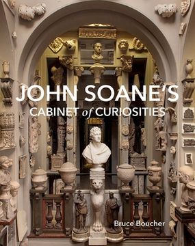 portada John Soane's Cabinet of Curiosities: Reflections on an Architect and His Collection