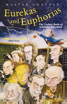 portada Eurekas and Euphorias: The Oxford Book of Scientific Anecdotes (Popular Science) (en Inglés)