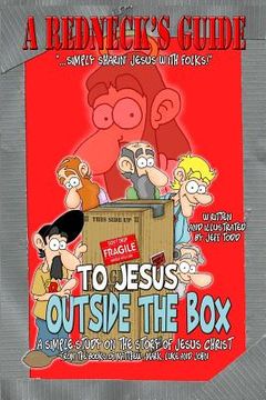portada A Redneck's Guide To Jesus Outside The Box (en Inglés)