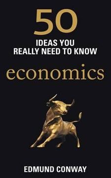 portada 50 economics ideas you really need to know. edmund conway (en Inglés)