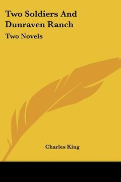 portada two soldiers and dunraven ranch: two novels (en Inglés)