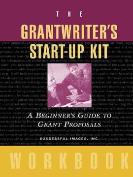 portada the grantwriter's start-up kit: a beginner's guide to grant proposals set (en Inglés)
