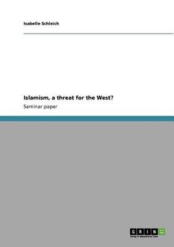 portada islamism, a threat for the west? (en Inglés)