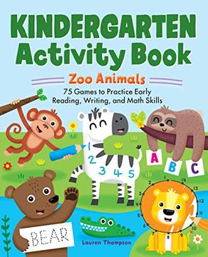 portada Zoo Animals: 75 Games to Practice Early Reading, Writing, and Math Skills (School Skills Activity Books) 