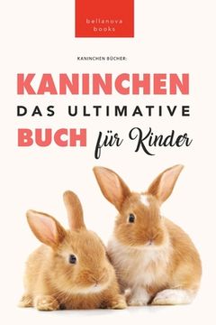 portada Kaninchen Bücher: 100+ verblüffende Kaninchen-Fakten, Fotos, Quiz + mehr (in German)