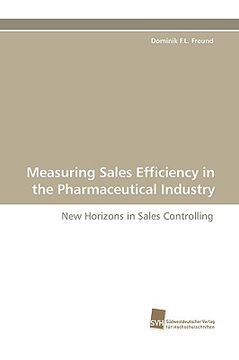 portada measuring sales efficiency in the pharmaceutical industry (en Inglés)