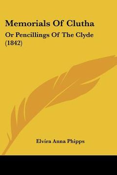 portada memorials of clutha: or pencillings of the clyde (1842) (en Inglés)