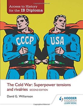 portada Access to History for the ib Diploma: The Cold War: Superpower Tensions and Rivalries Second Edition (in English)
