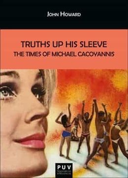 portada Truths up his Sleeve: The Times of Michael Cacoyannis (en Galés)
