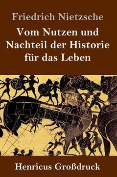 portada Vom Nutzen und Nachteil der Historie für das Leben (en Alemán)