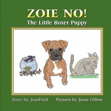 portada zoie no! the little boxer puppy (en Inglés)