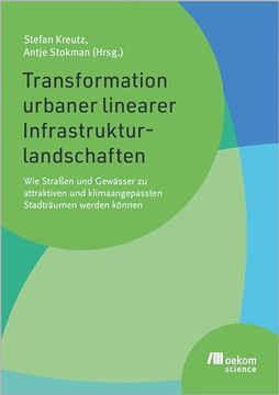 portada Transformation Urbaner Linearer Infrastrukturlandschaften (en Alemán)