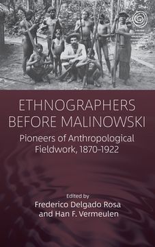 portada Ethnographers Before Malinowski: Pioneers of Anthropological Fieldwork, 1870-1922 (Easa Series, 44) (en Inglés)