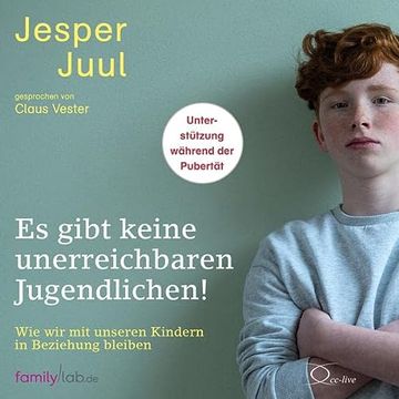 portada Es Gibt Keine Unerreichbaren Jugendlichen! Unterstützung Während der Pubertät (Edition Familylab) (in German)