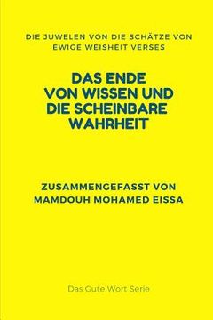 portada Das Ende Von Wissen Und Die Scheinbare Wahrheit: Die Juwelen Von Die Schätze Von Ewige Weisheit Verses (in German)